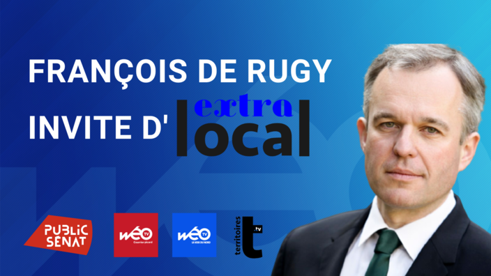 François de Rugy invité de l'émission Extralocal ce vendredi 15 octobre