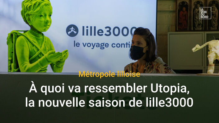 Lille : à quoi va ressembler Utopia, la nouvelle saison de lille3000