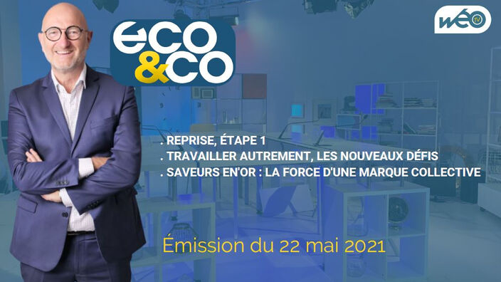Eco & Co, le magazine économique des Hauts-de-France du 22 mai 2021