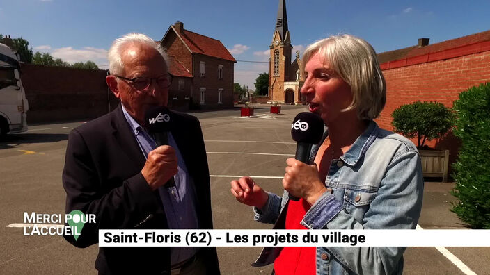 Merci pour l'accueil : Saint-Floris (62), les projets du village.