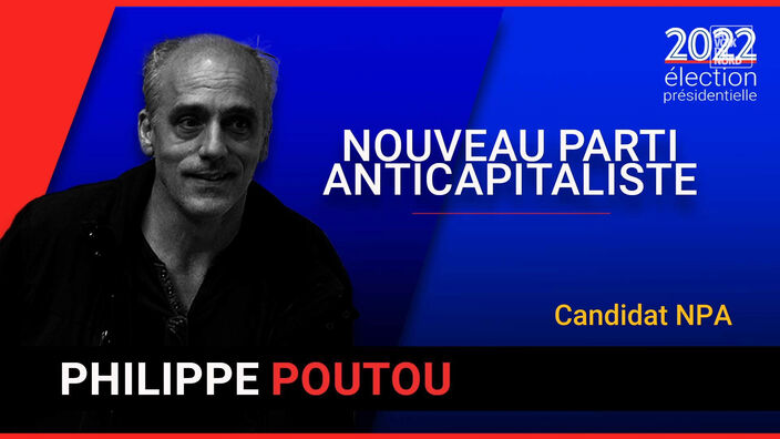 Présidentielle 2022 : le portrait de Philippe Poutou