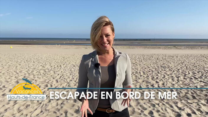 Vacances Hauts-de-France : escapade en bord de mer
