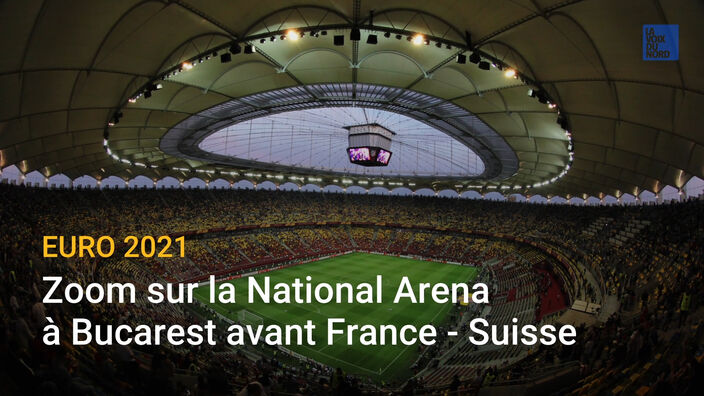 Euro 2021 : zoom sur la National Arena à Bucarest avant France - Suisse