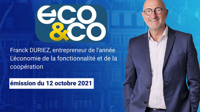 Eco & Co, le magazine de l'économie en Hauts-de-France du mardi 12 octobre 2021