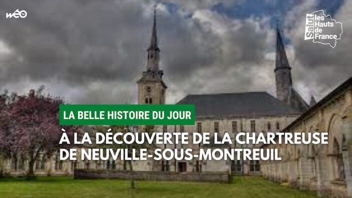 La renaissance de la chartreuse de Neuville-sous-Montreuil