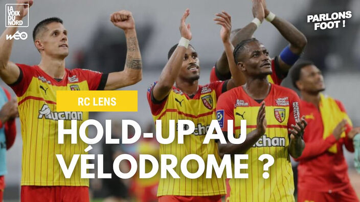 Marseille 0-1 Lens : Lens sait aussi faire le dos rond !