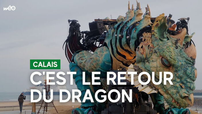 Le dragon de Calais fait bientôt sa sortie !