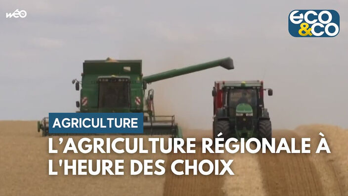 L’agriculture régionale à l'heure des choix